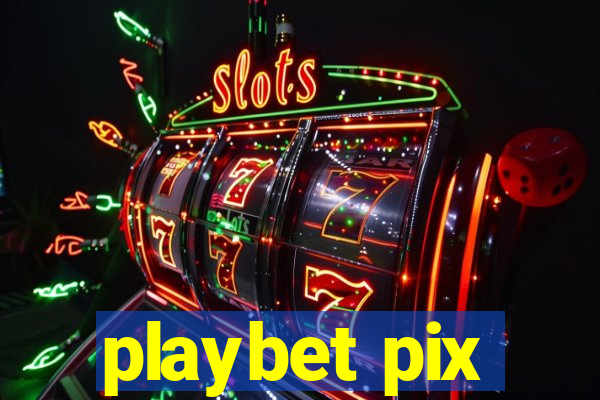 playbet pix